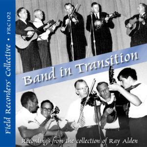 FRC102 – Band in Transition (From the collection of Ray Alden)
